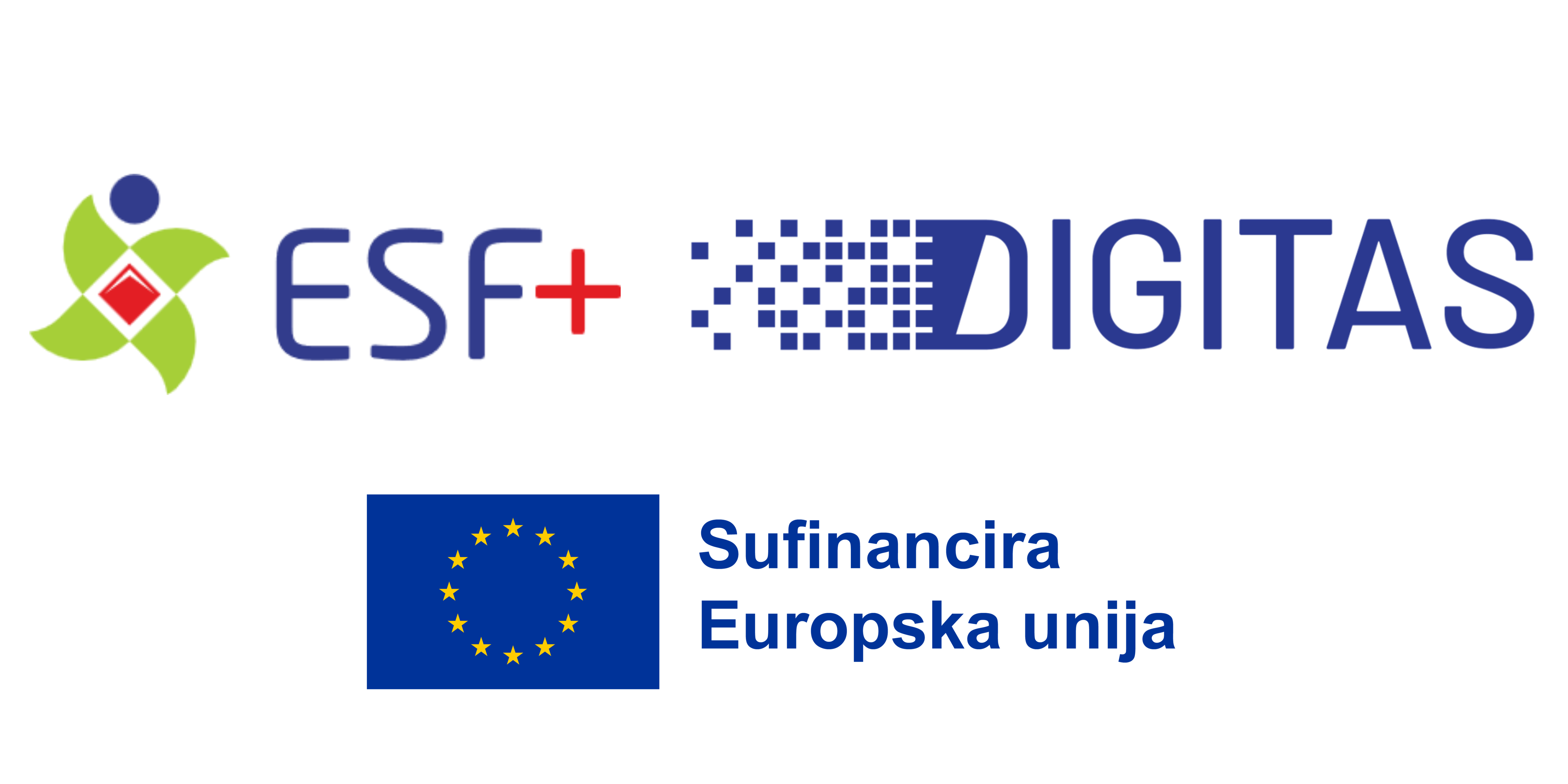 ESF+ DIGITAS - Sufinancira Europska Unija